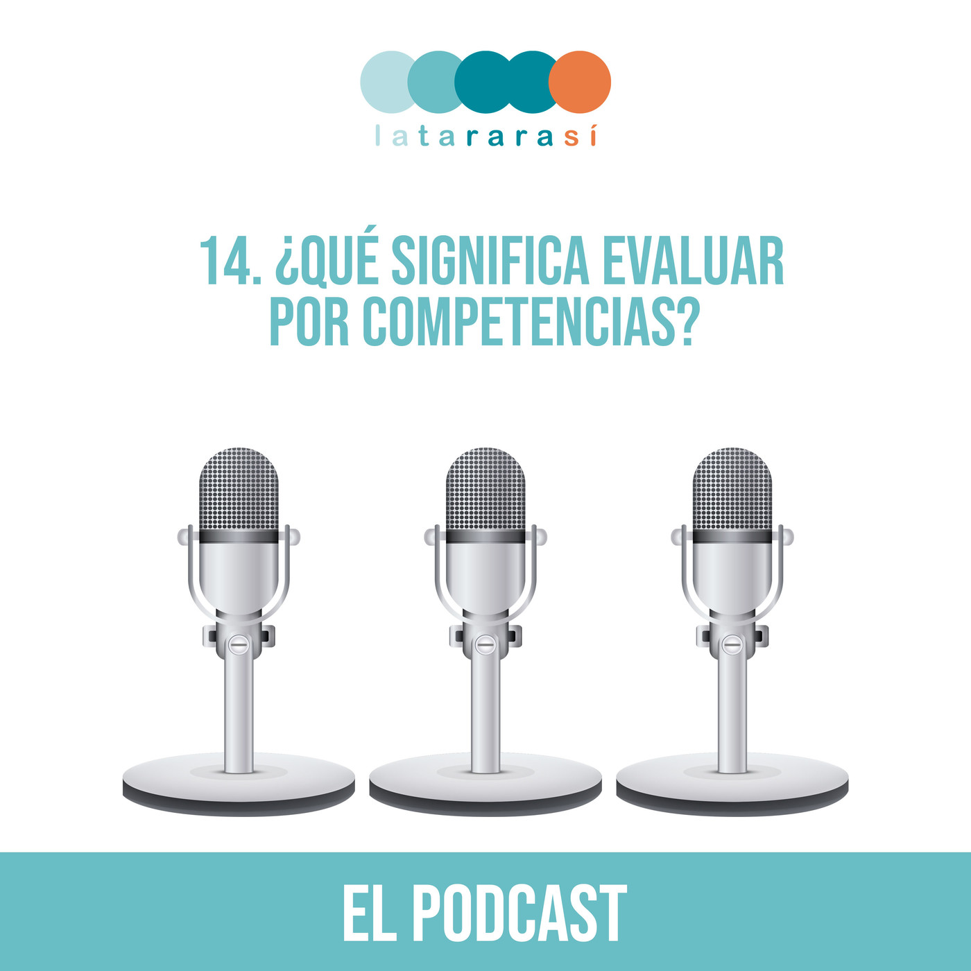 El podcast de Latararasí