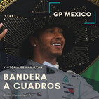 BAC 3X21 | Análisis GP Mexico : Hamilton gana a ritmo de mariachi