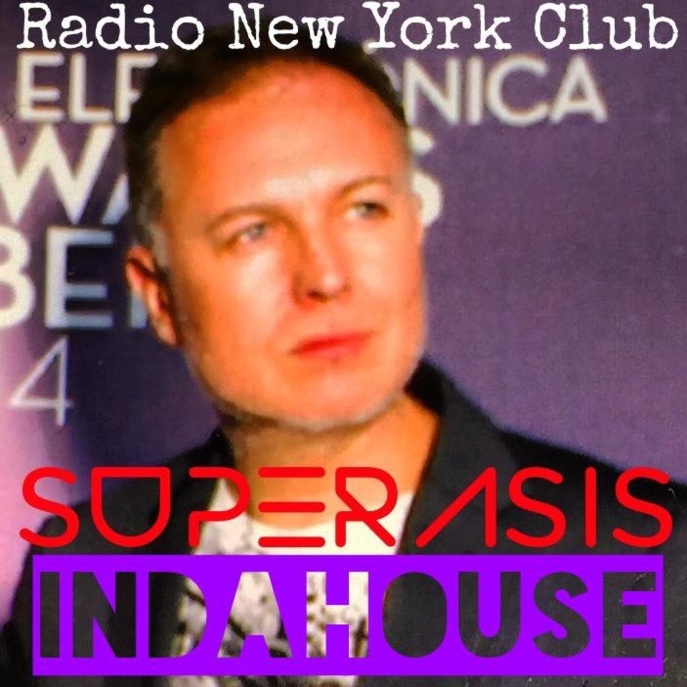 SUPERASIS INDAHOUSE -RADIO NEW YORK CLUB- (Fuera d