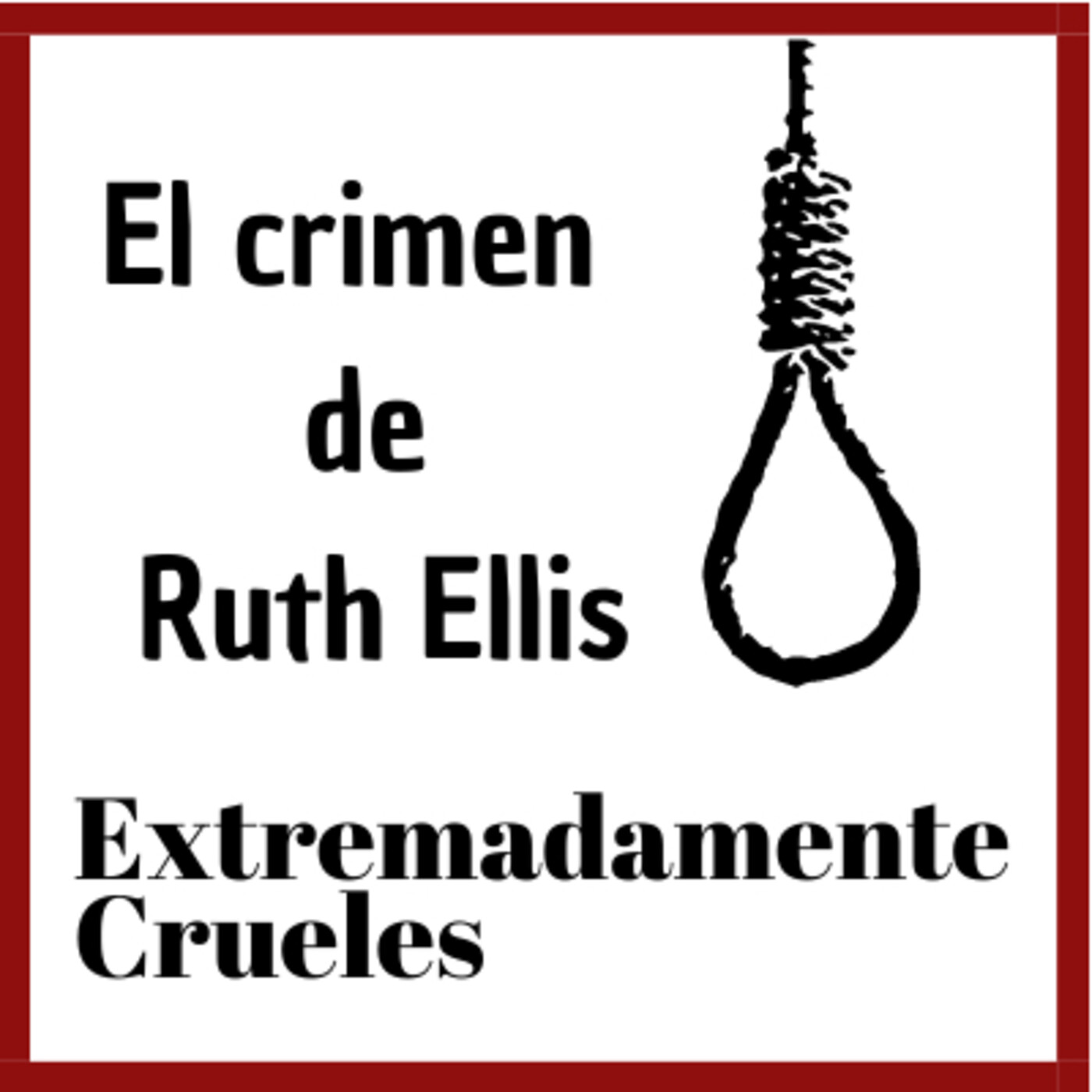 Extremadamente Crueles