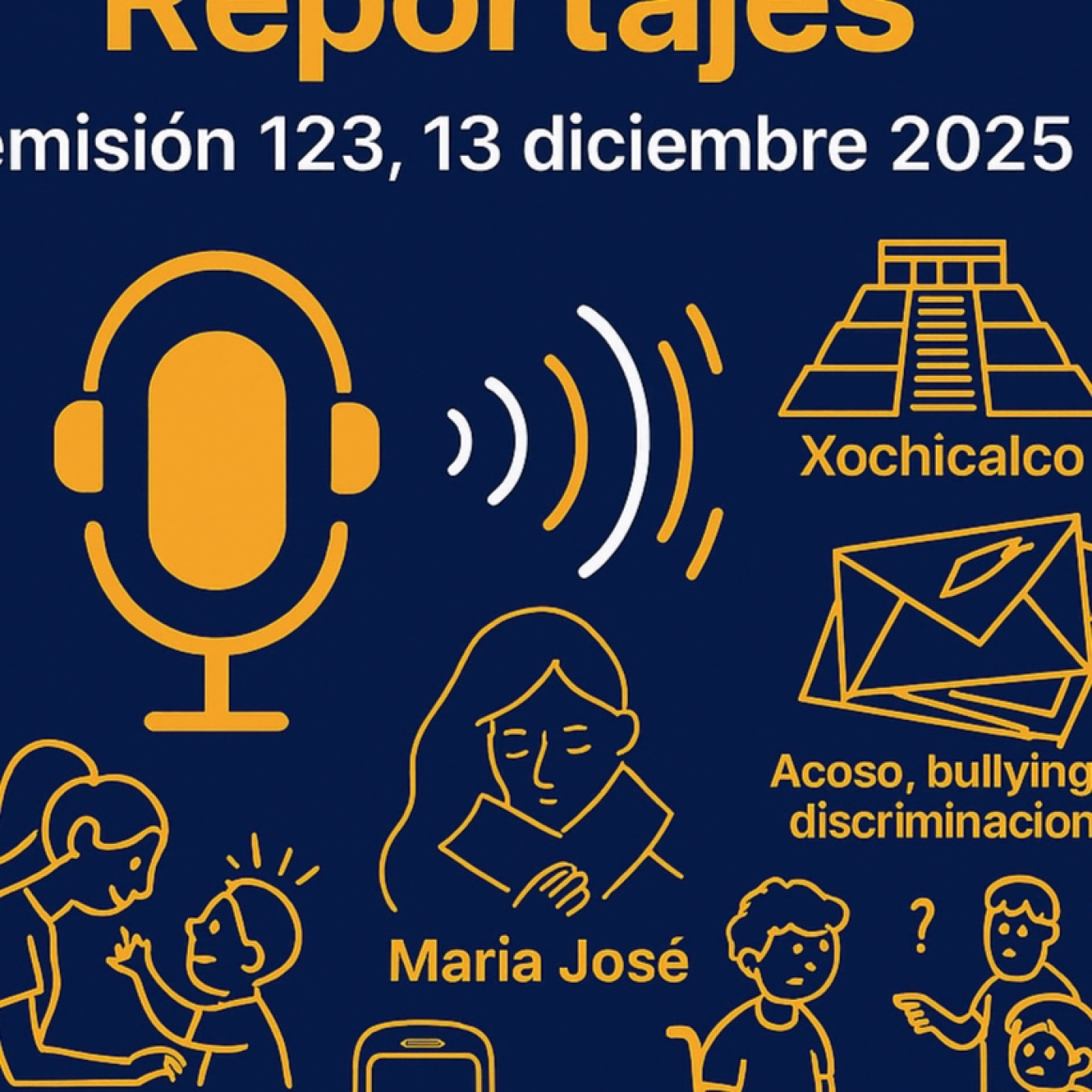 Voces de la Discapacidad Reportajes – Episodio 123, 13 de diciembre de 2025.....