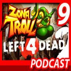 ZONA TROLL programa9 LEFT FOR DEAD 2 (7 FEBRERO AL 25 DE FEBRERO DEL 2014)