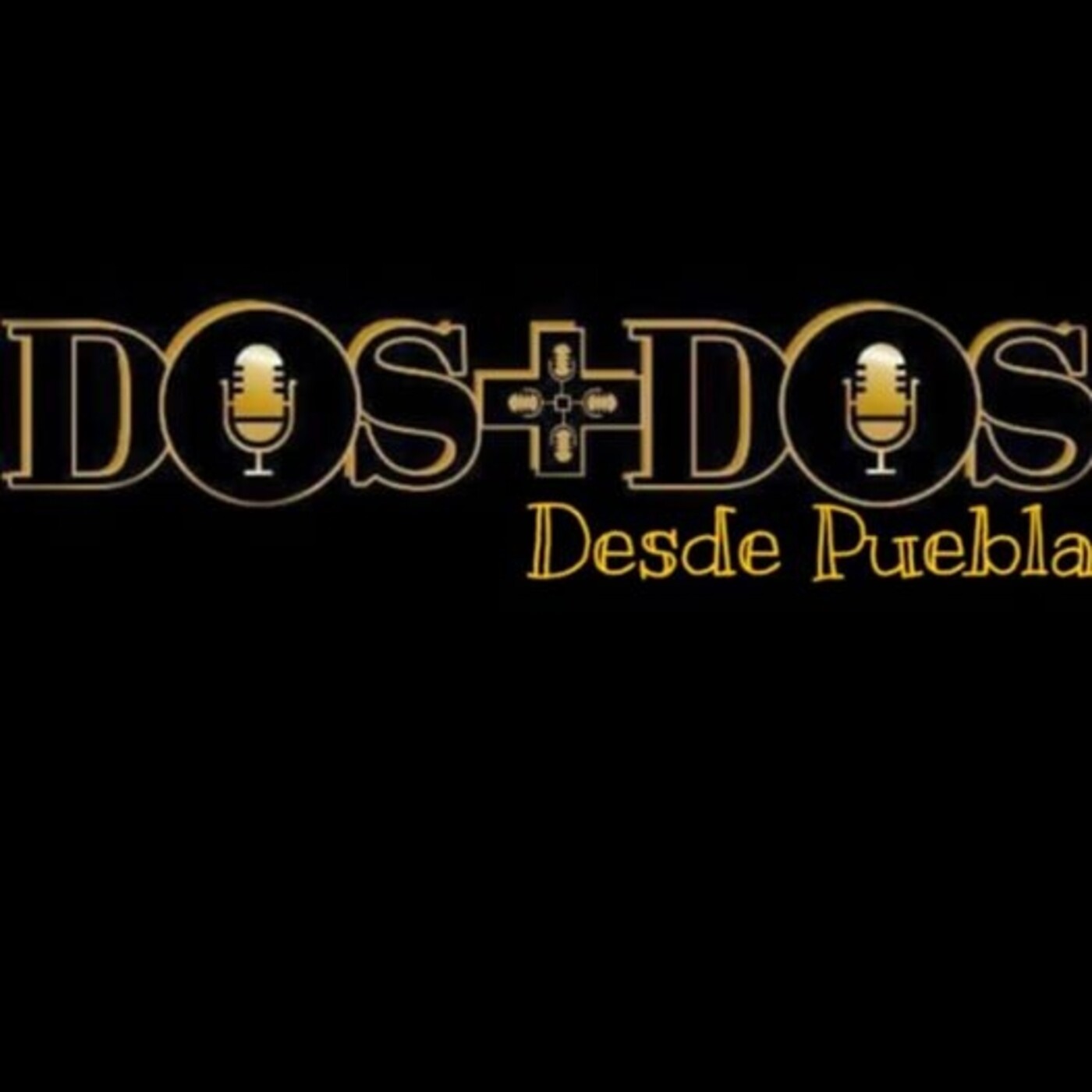 Dos mas dos desde Puebla