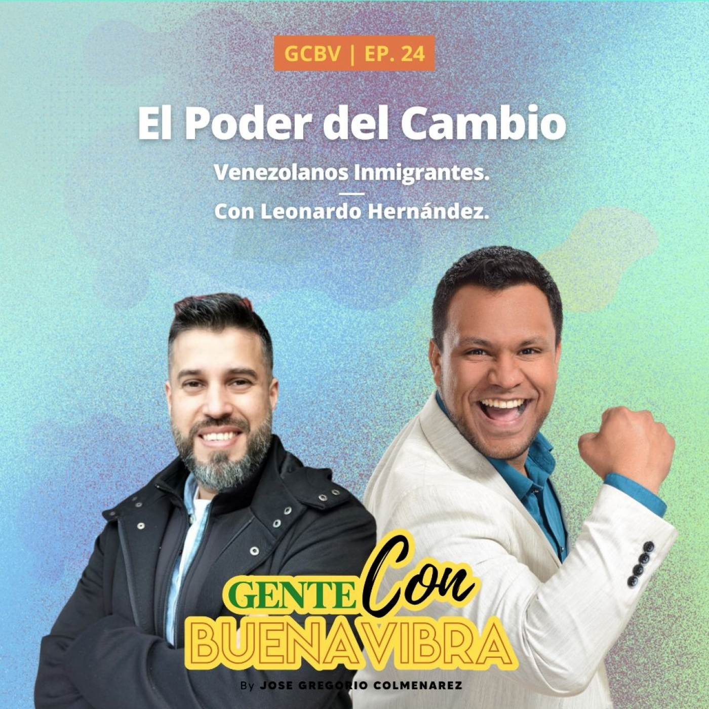 Gente Con Buena Vibra By José Gregorio Colmenarez