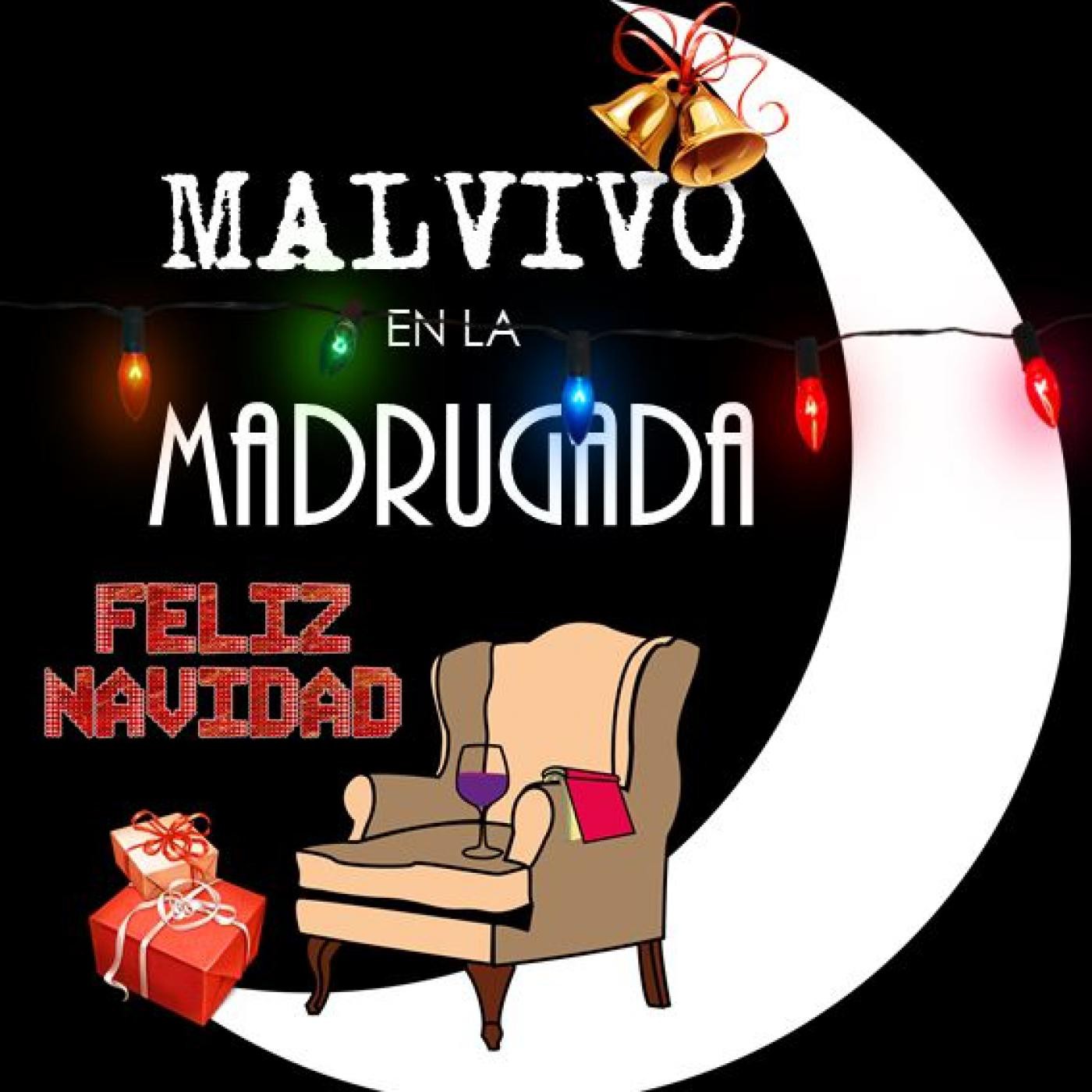 MALVIVO EN LA MADRUGADA