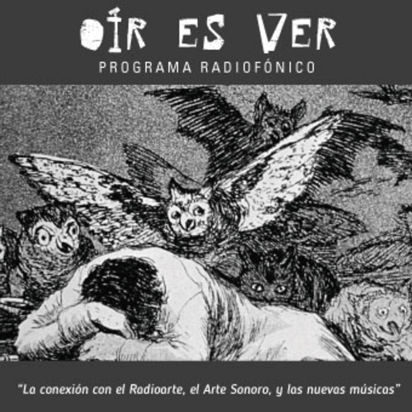 Oír es ver. "Los sueños de la razón producen monstruos" episode artwork