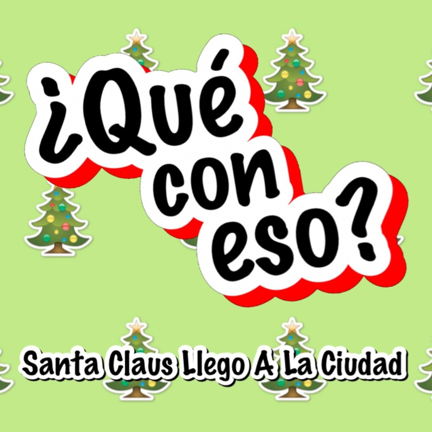 ¿Qué con eso?