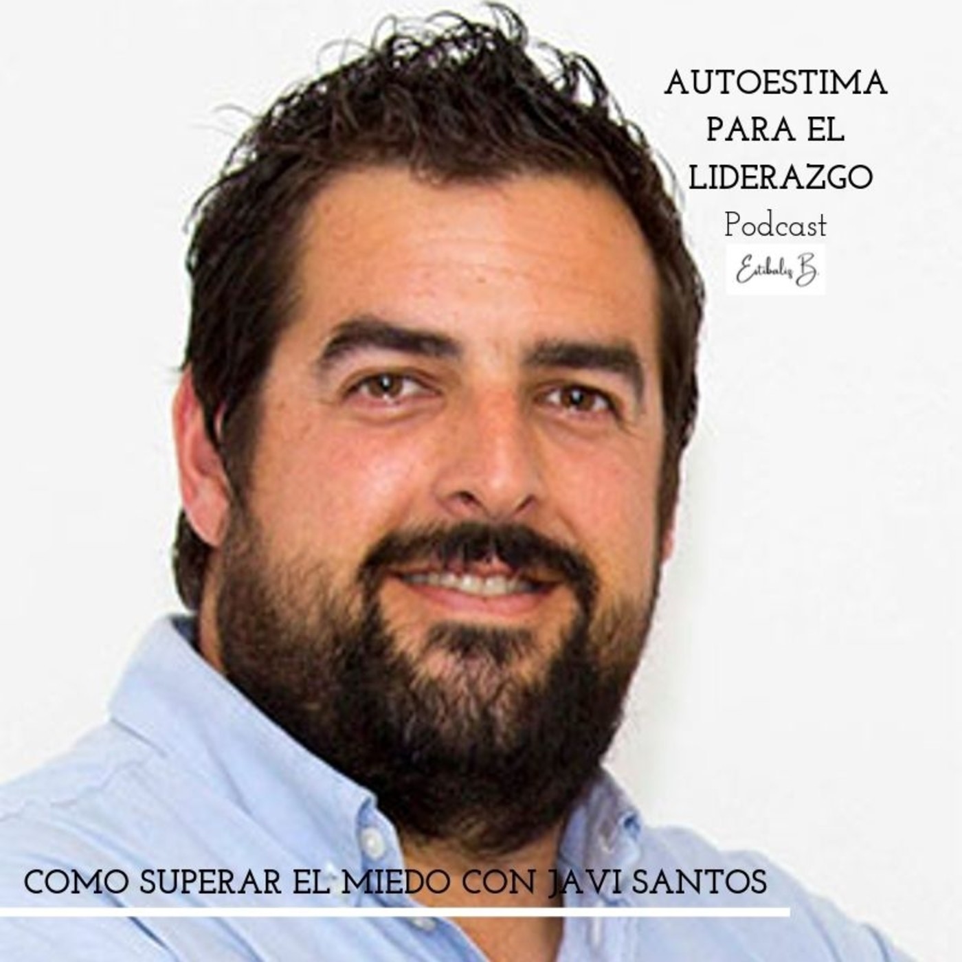 #27 Cómo impulsar tu negocio a pesar de los miedos con Javi Santos episode artwork