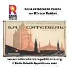 En la catedral de Toledo con Blasco Ibáñez