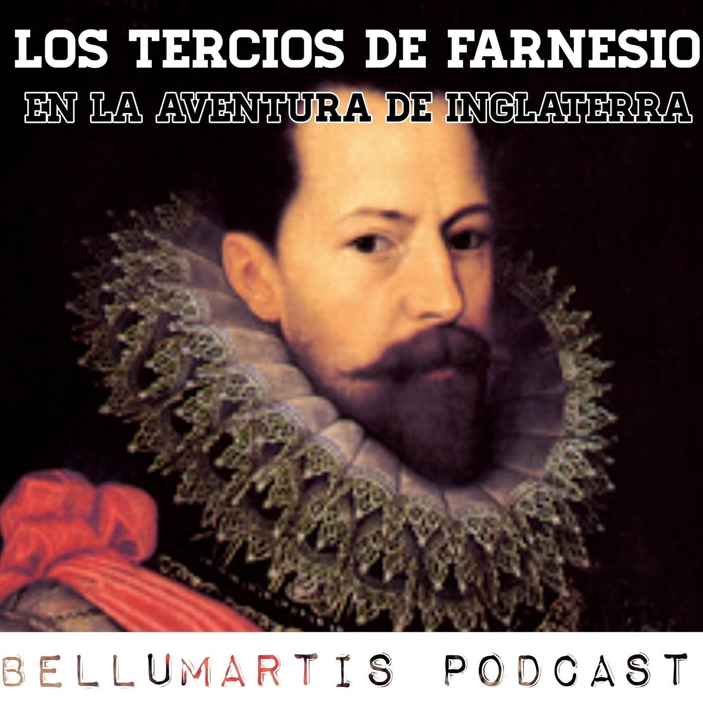 LOS TERCIOS DE ALEJANDRO DE FARNESIO en la aventura de Inglaterra, 1588