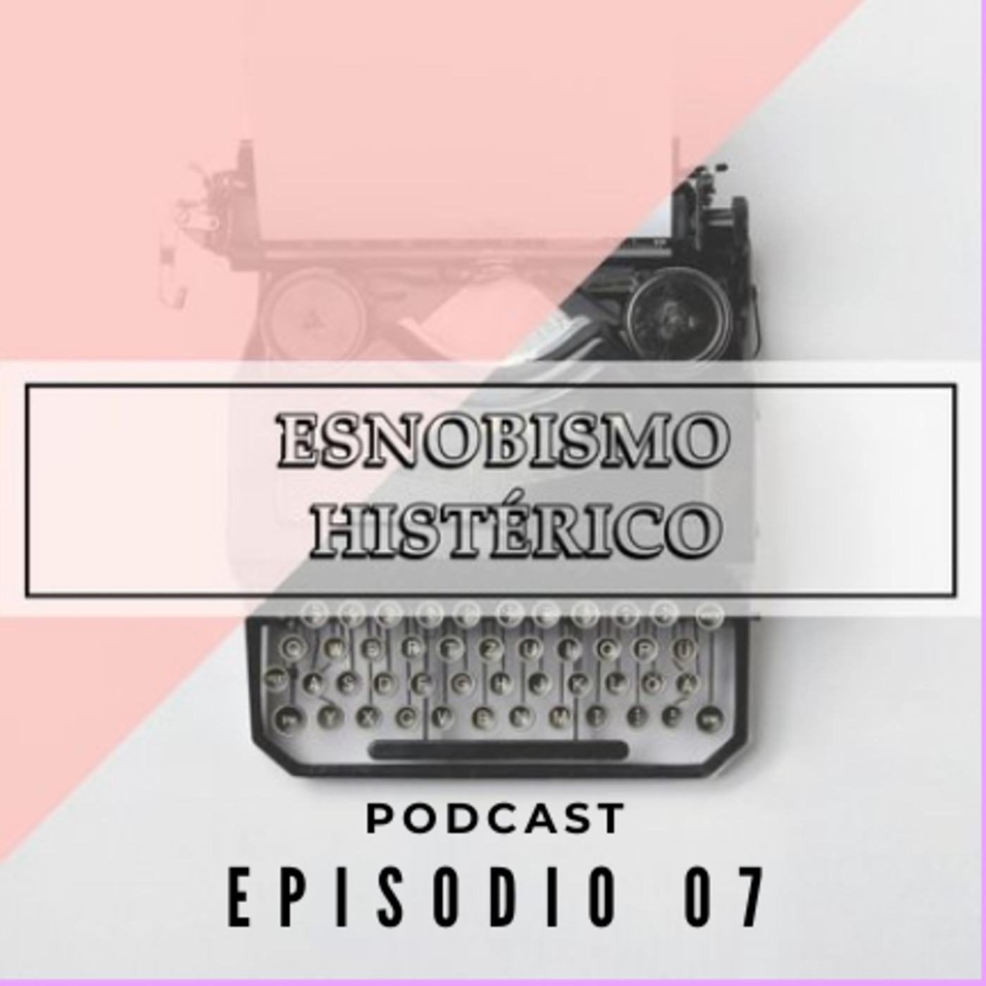 Esnobismo Histérico