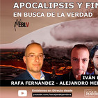 APOCALIPSIS Y FINES DEL MUNDO - En Busca de la Verdad con Rafa Fernandez e invitados