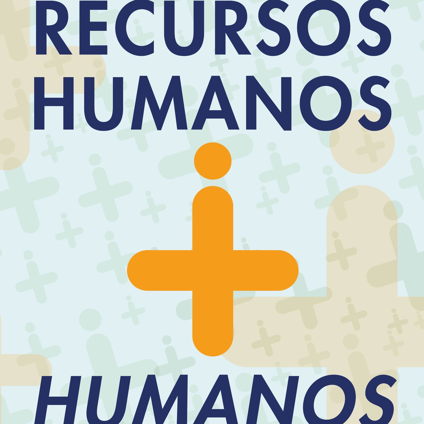Recursos Humanos + Humanos