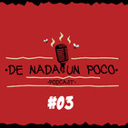 De Nada un Poco #03 - Dragon Ball Evolution