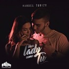 Una Lady Como Tú - MTZ Manuel Turizo