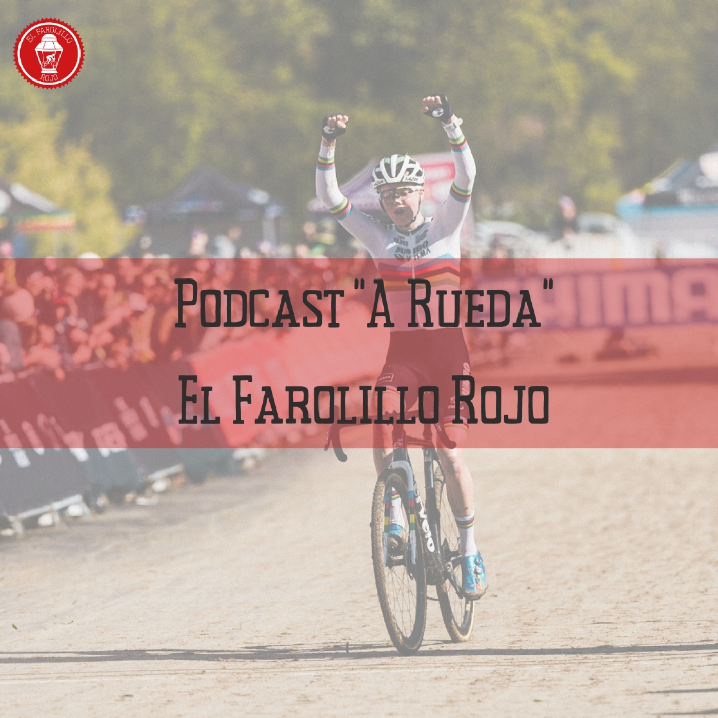 Semanal El Farolillo Rojo   17/10/23  ️ Termina la ruta y empieza el CX   episode artwork