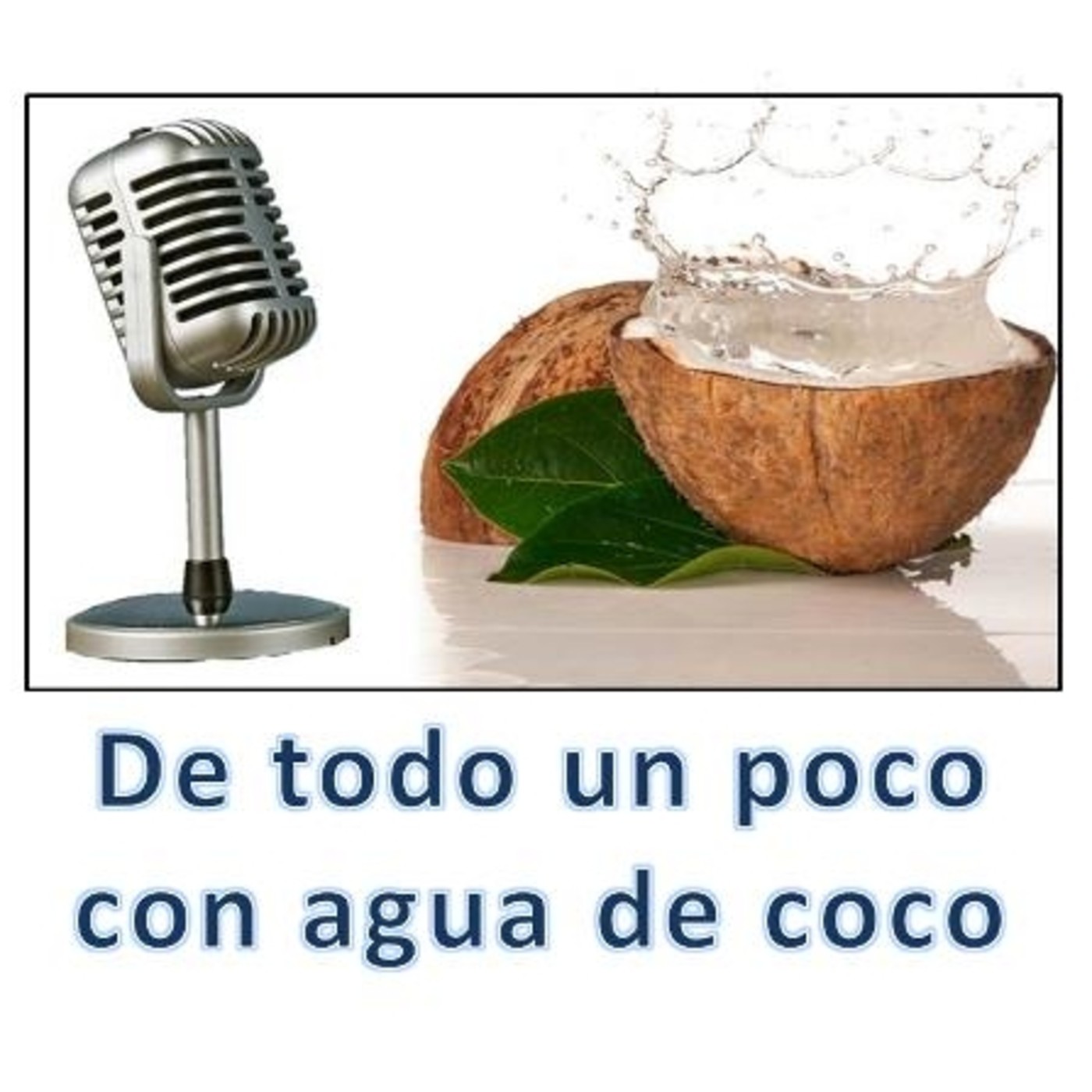De todo un poco con agua de coco