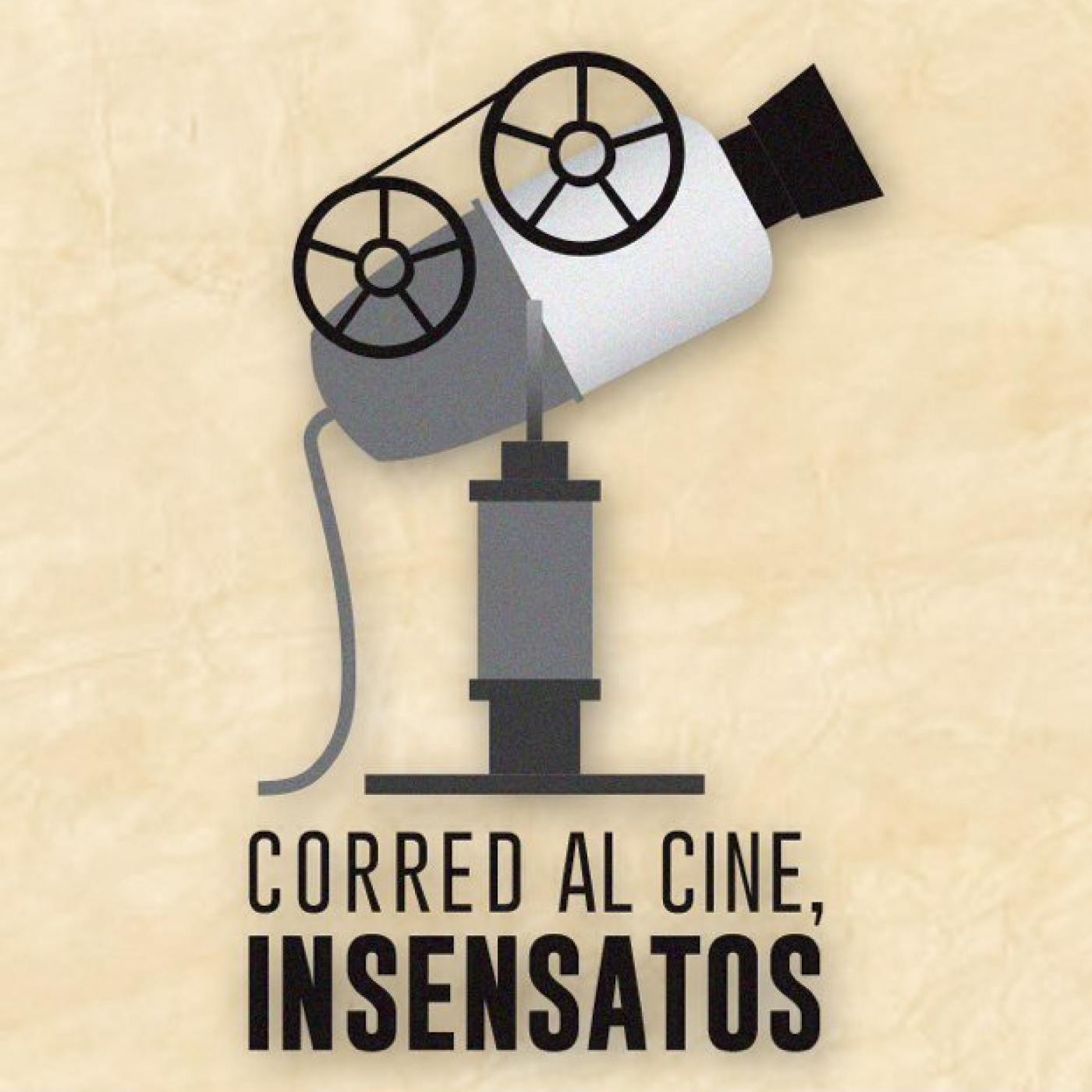 Corred al Cine, Insensatos