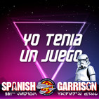 Yo Tenía Un Juego 1x02 - Legión 501 Spanish Garrison (Star Wars)