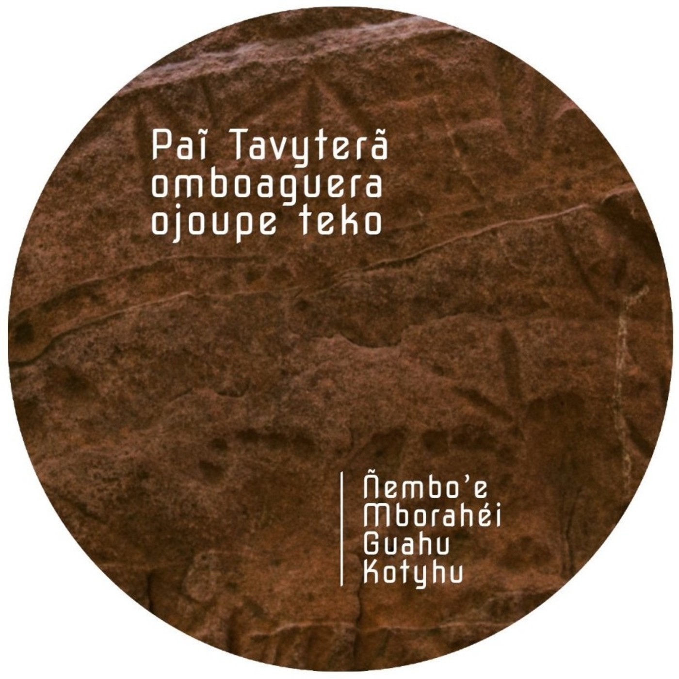 PAI TAVYTERA - ÑE’E (DIALOGOS ESPIRITUALES)