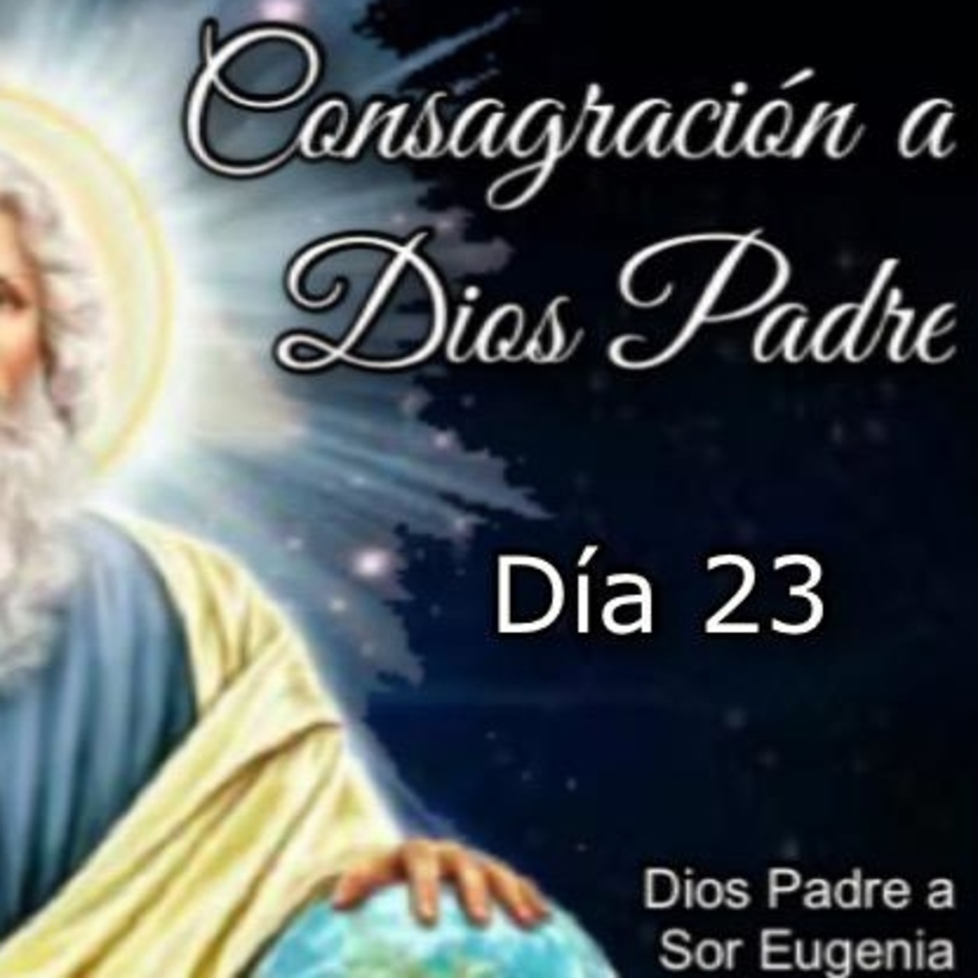 CONSAGRACIÓN A DIOS PADRE