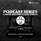 #076 (Mixed by Carlos Maestro) - April 2019