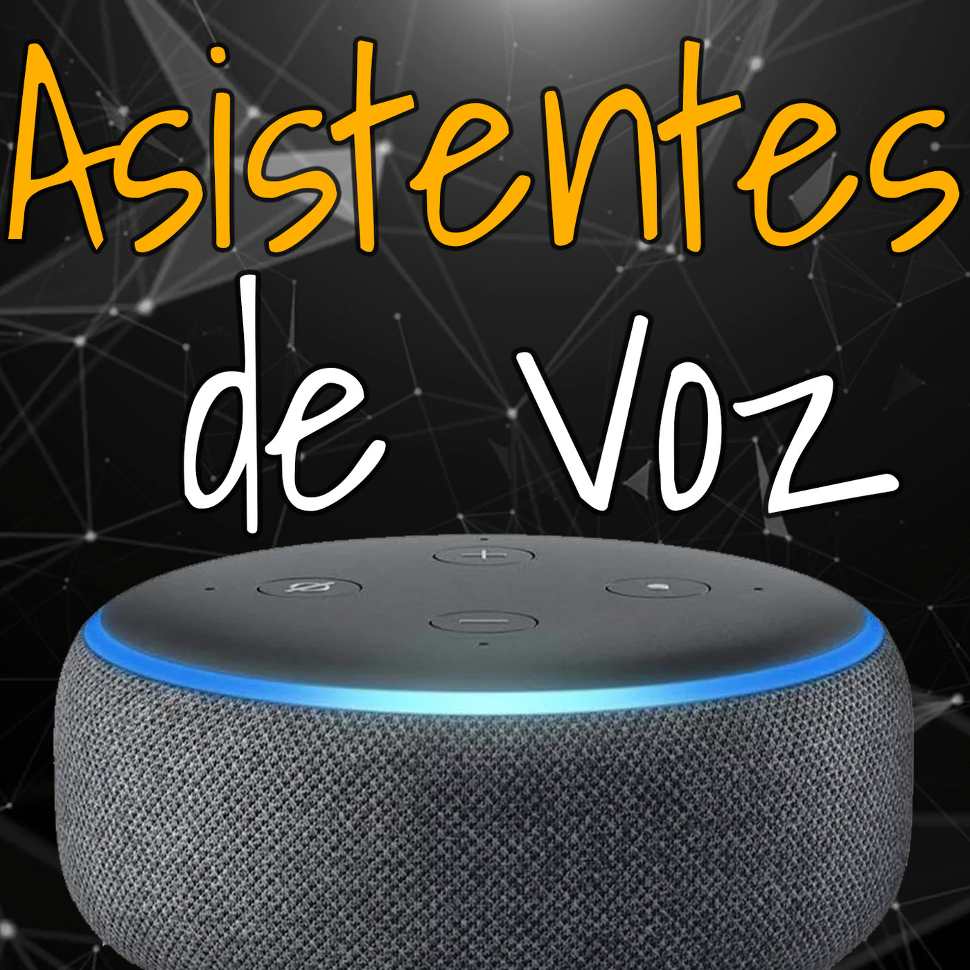 Asistentes de Voz en Casas Inteligentes [Episodio #3]