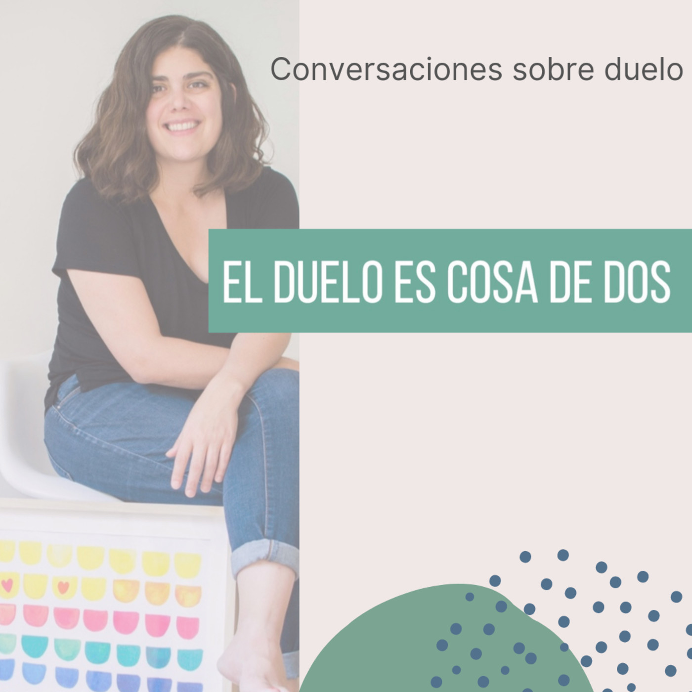 Episodio 10. Conversaciones. El duelo es cosa de dos