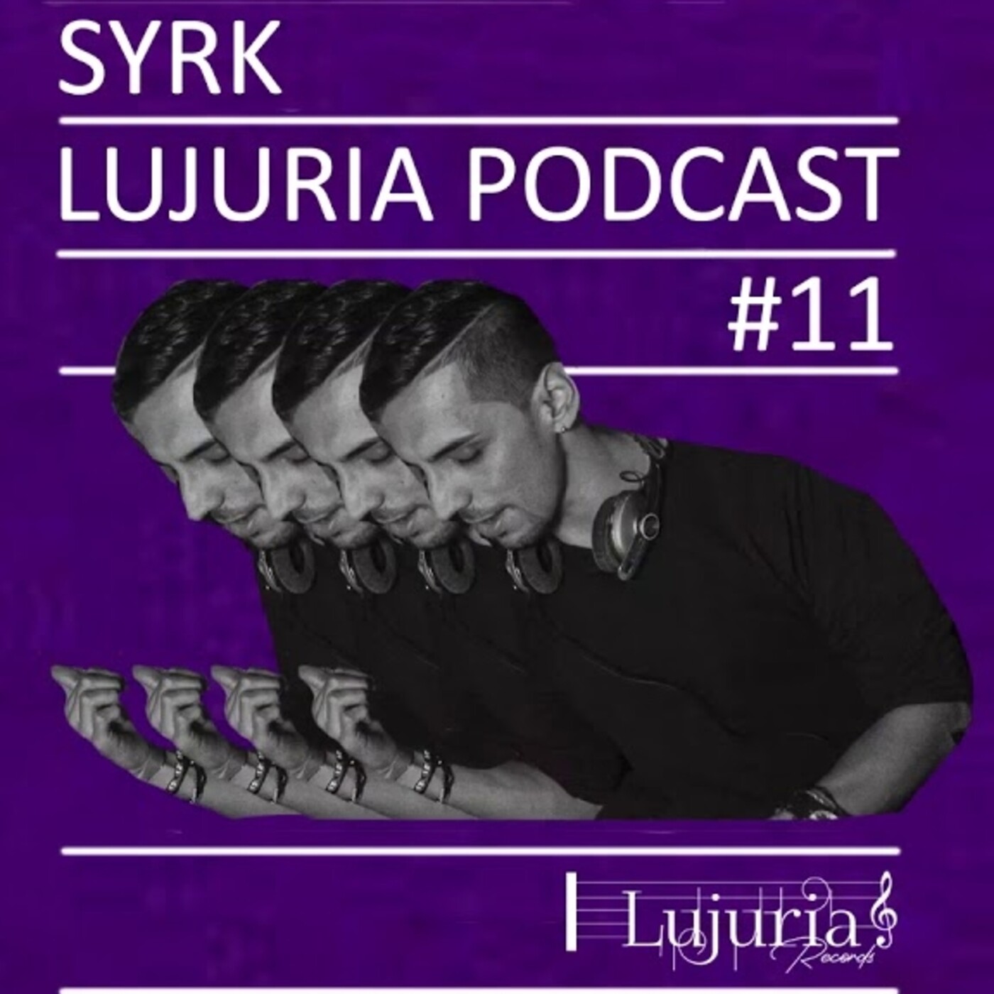 Syrk - Podcast  Best Melodic Techno Lujuria Sessio