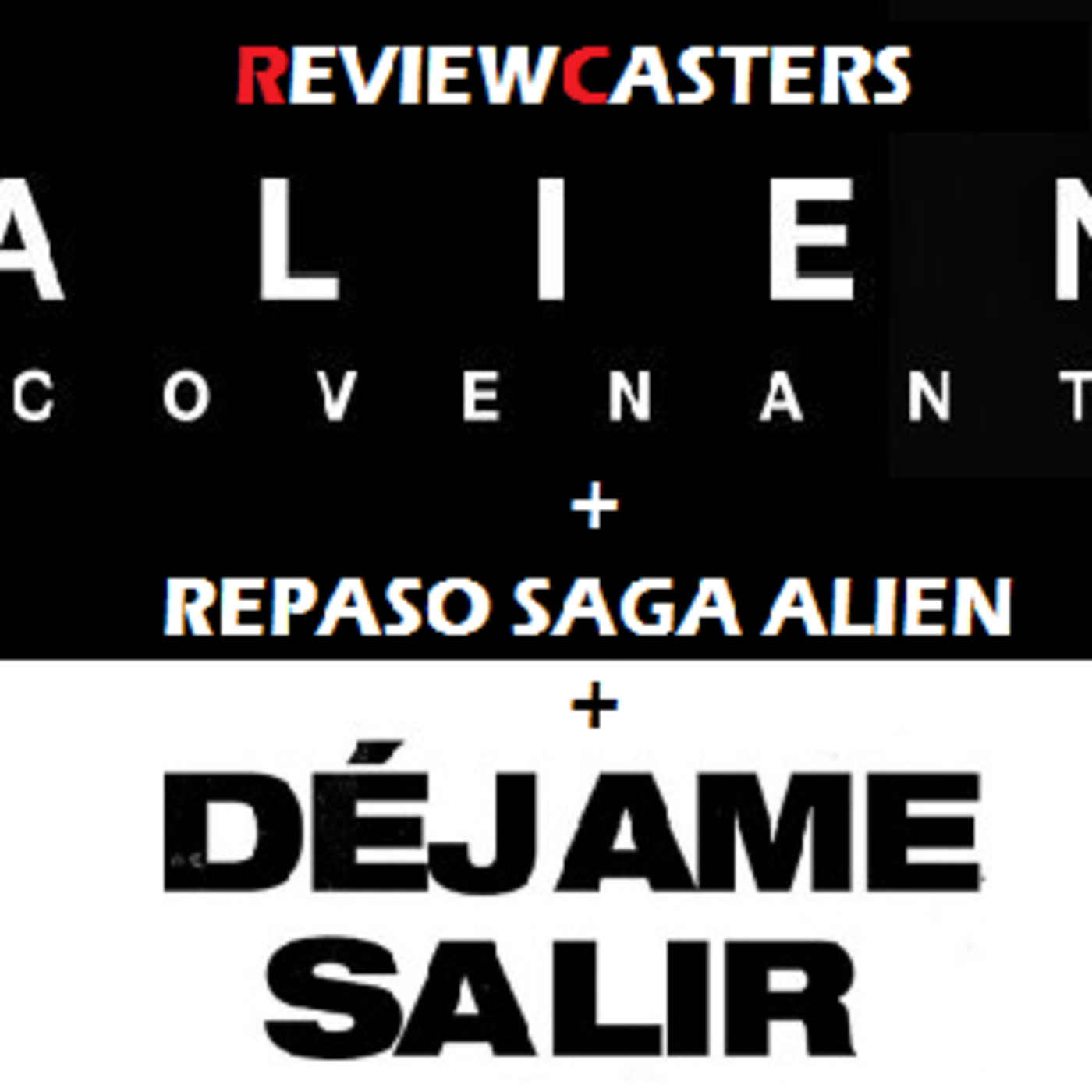 RC (2x18) | Déjame Salir y especial Alien (Estreno Alien: Covenant) episode artwork