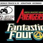 Los Cuatro Fantasticos y Los Vengadores de Hickman, El Clip Podcast de Comics y Videojuegos