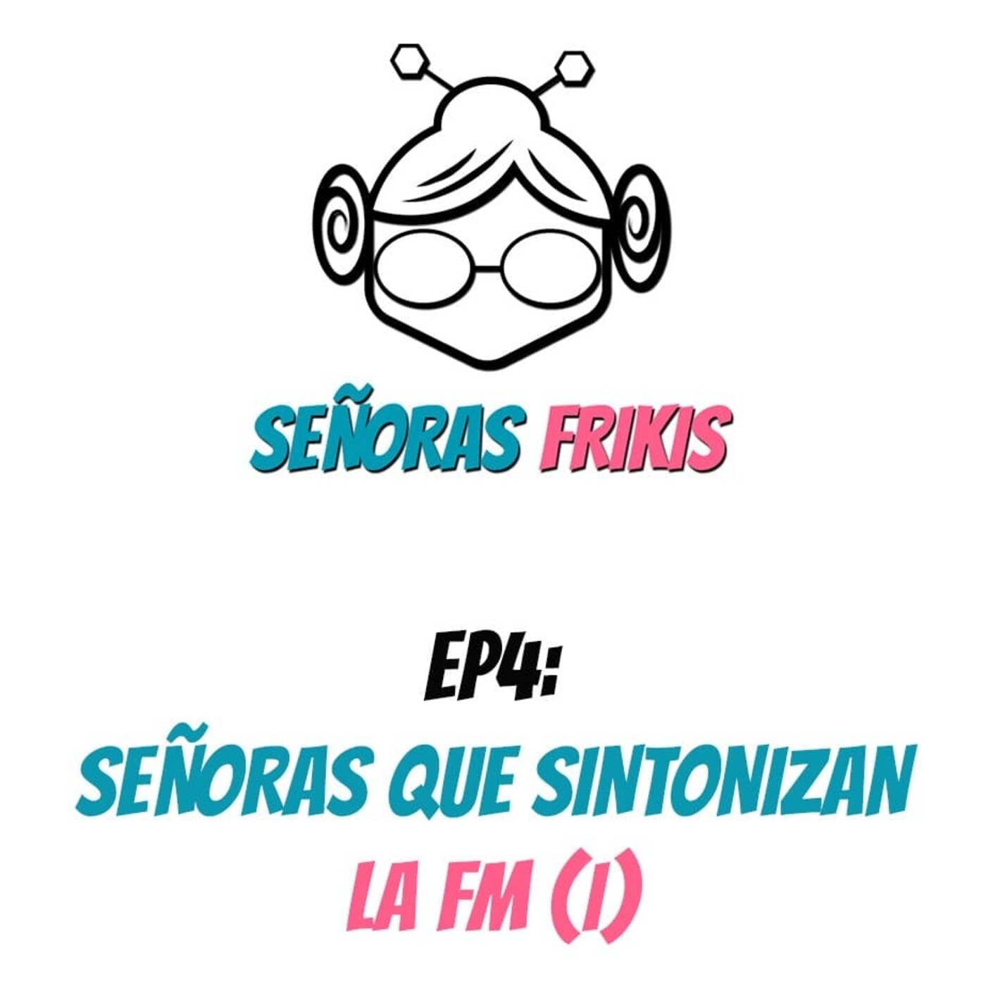 Señoras Frikis