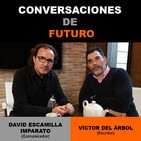 Conversaciones de futuro: Víctor del Árbol con David Escamilla Imparato