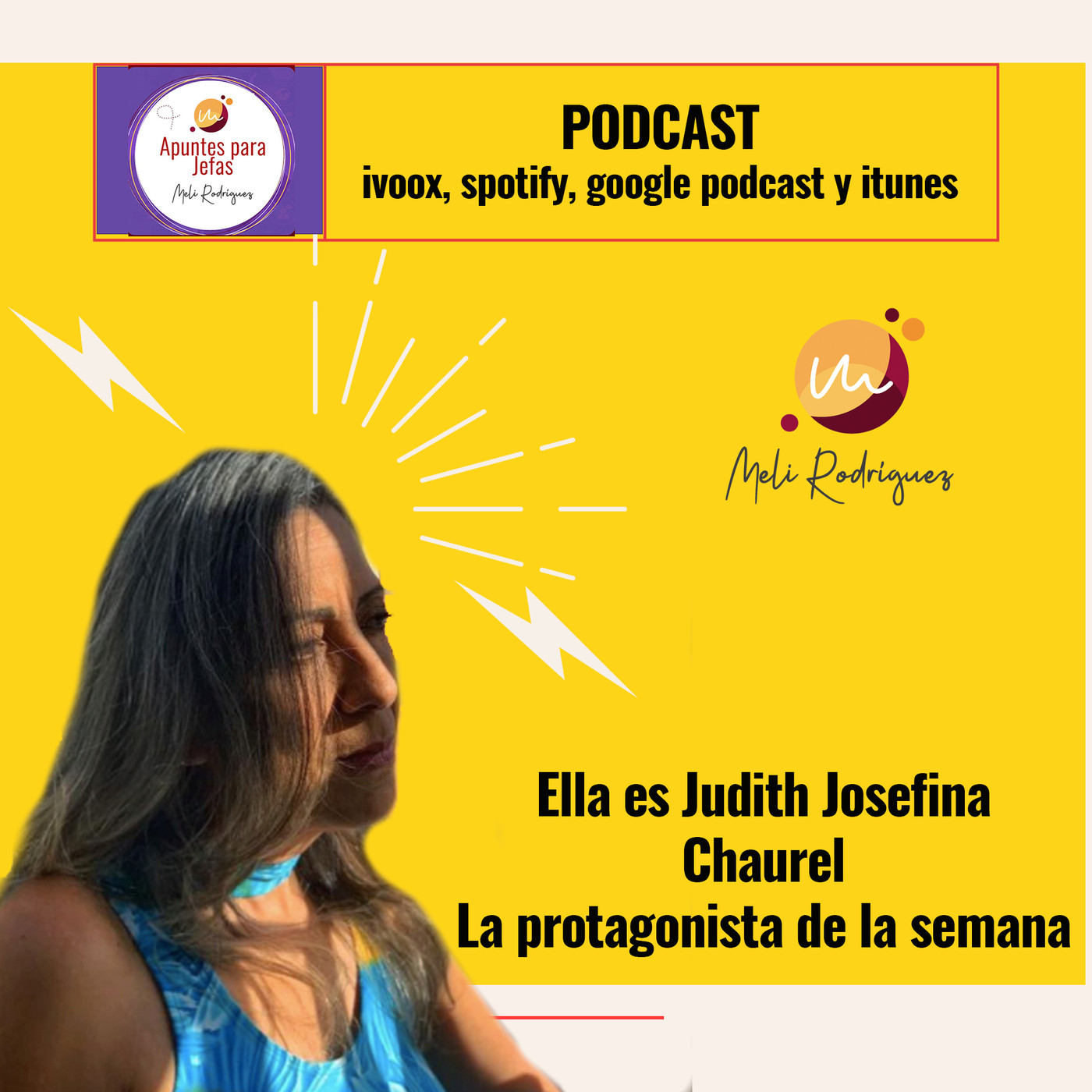 Apuntes para jefas con Meli Rodriguez
