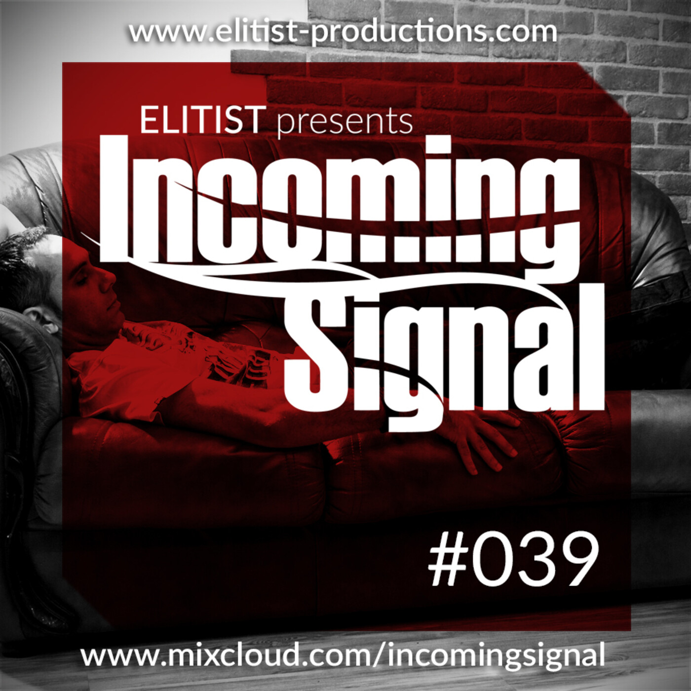 Elitist presents INCOMING SIGNAL