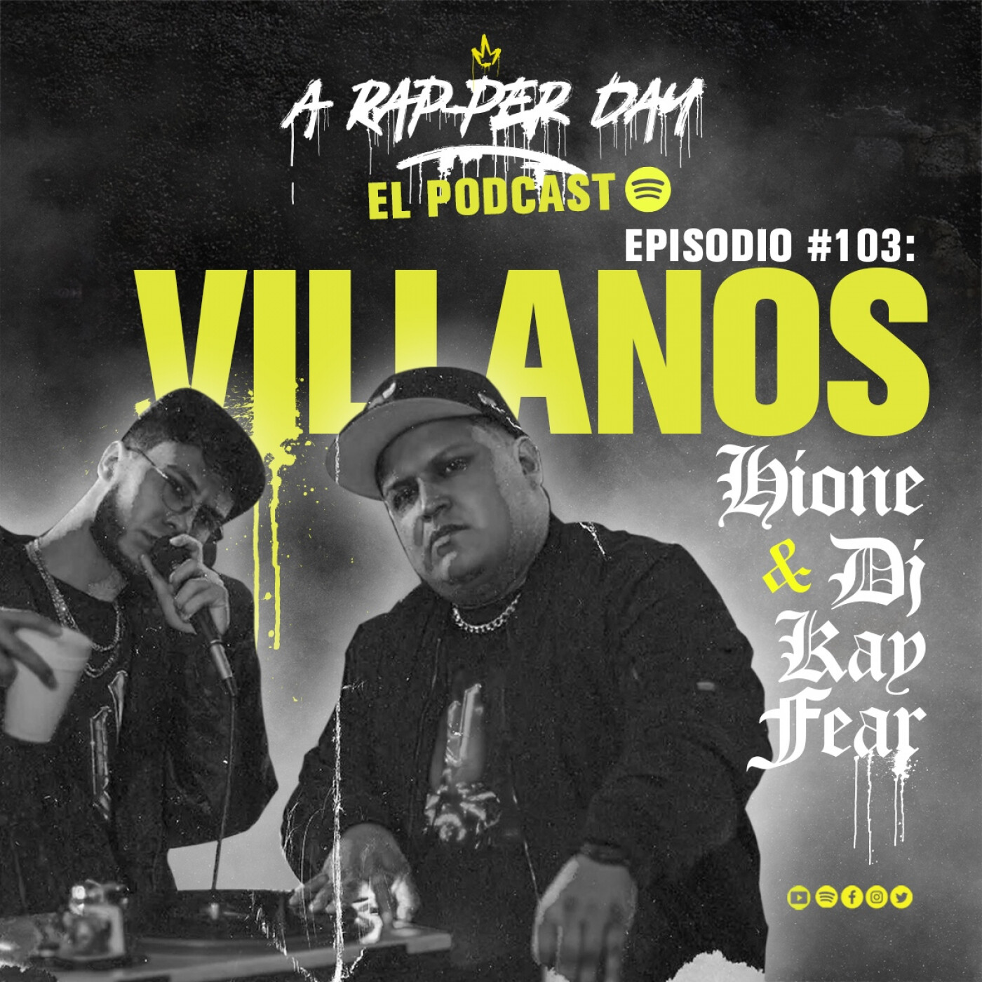 Episodio #103 Entrevista Hione & Dj Kay Fear / Villanos