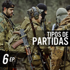Ep. 6 | Tipos de partidas de Airsoft