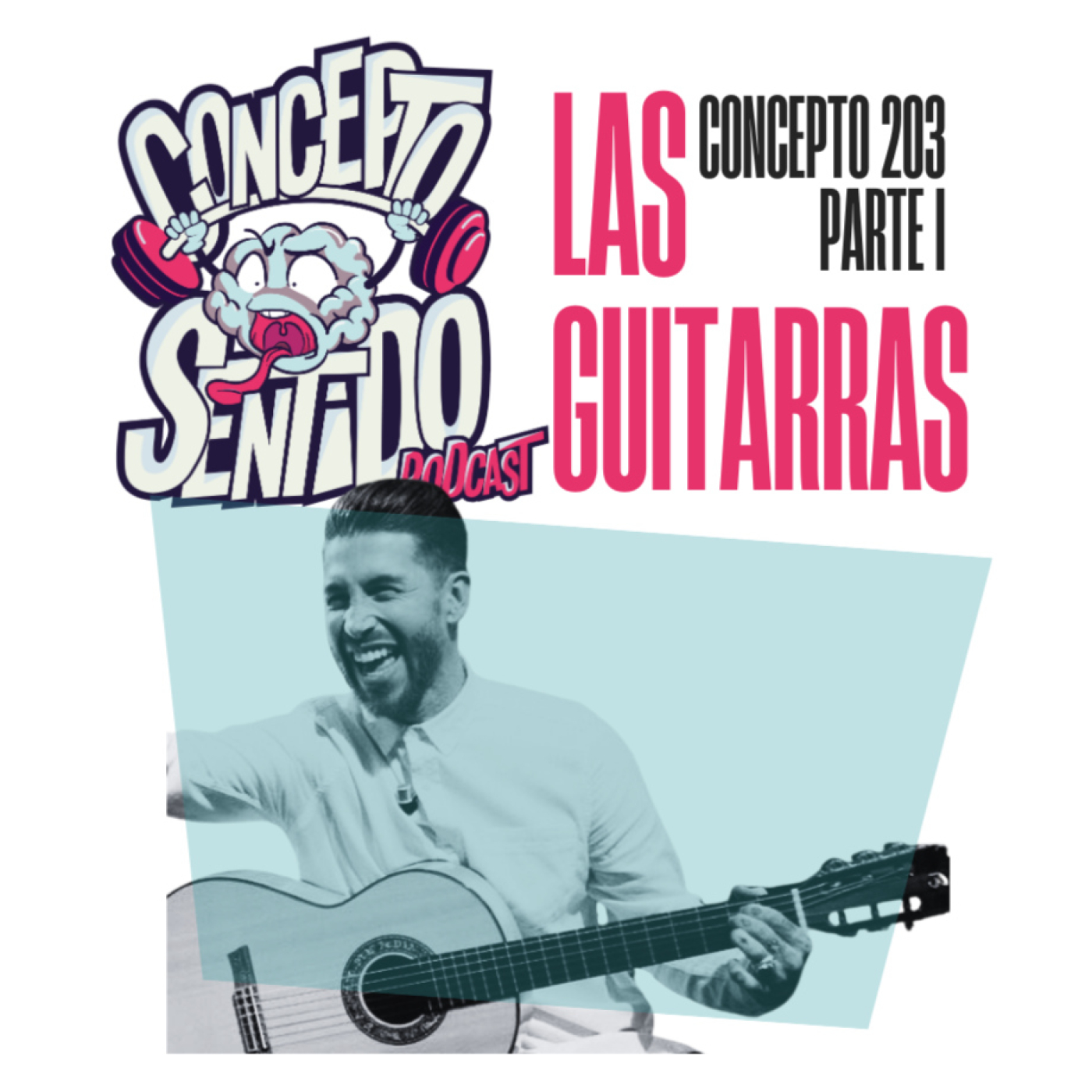 Concepto 203 |   LAS GUITARRAS (Parte 1)