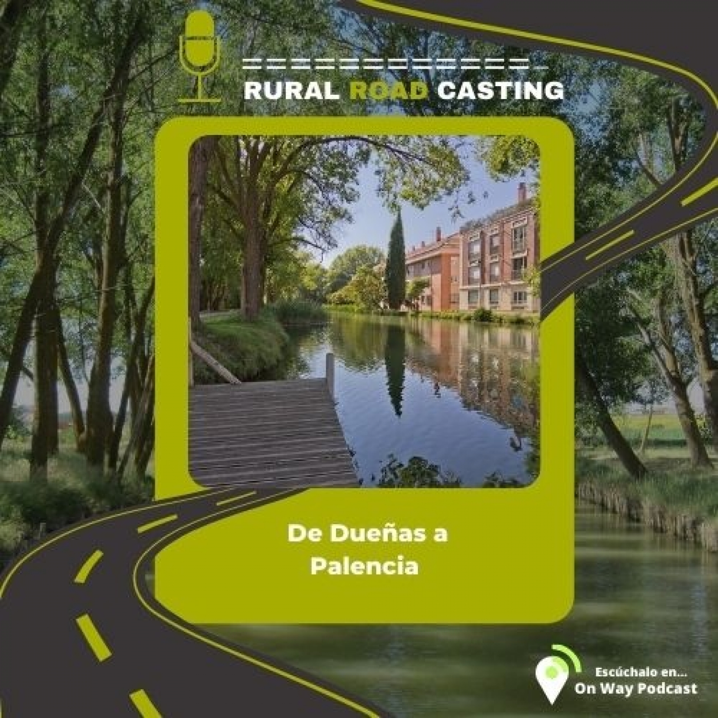 De Dueñas a Palencia. El adiós al Pisuerga