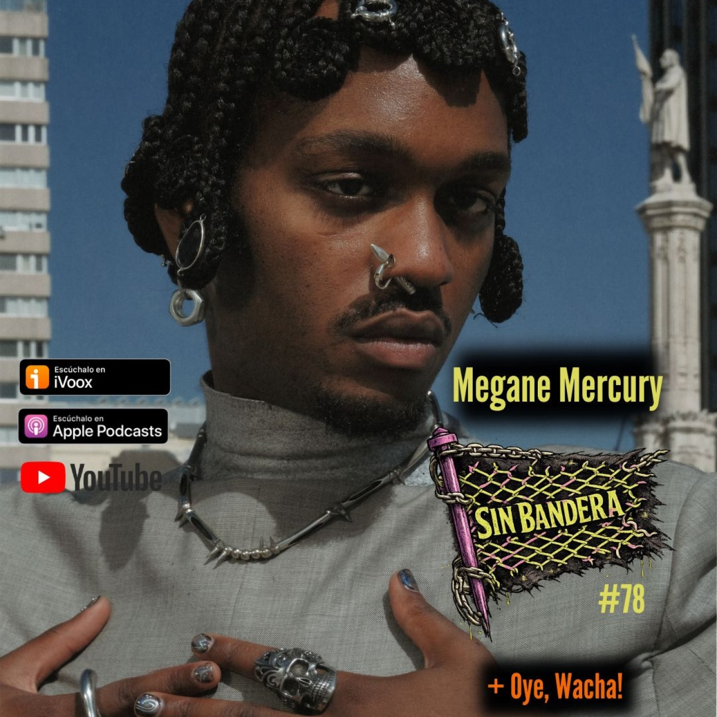 #78 Megane Mercury // Oye Wacha!