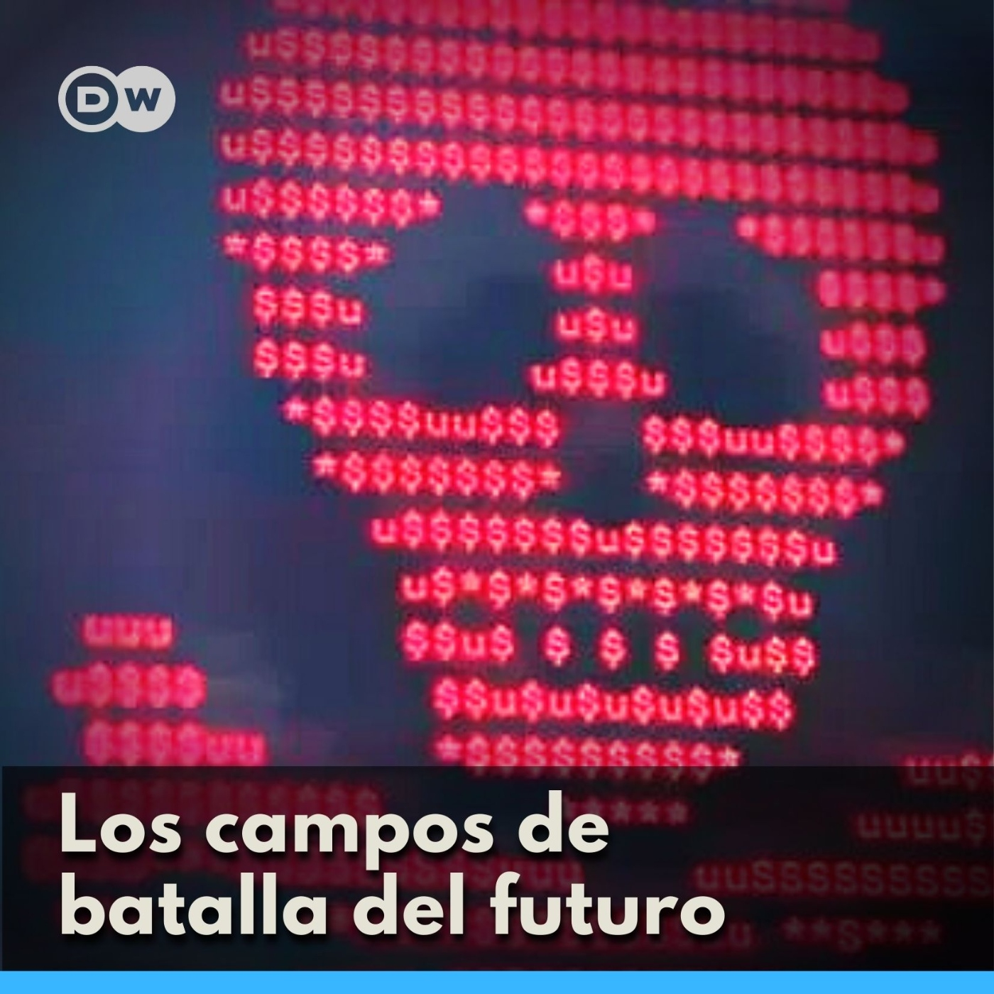 Drones, hackers y mercenarios - Los campos de batalla del futuro episode artwork