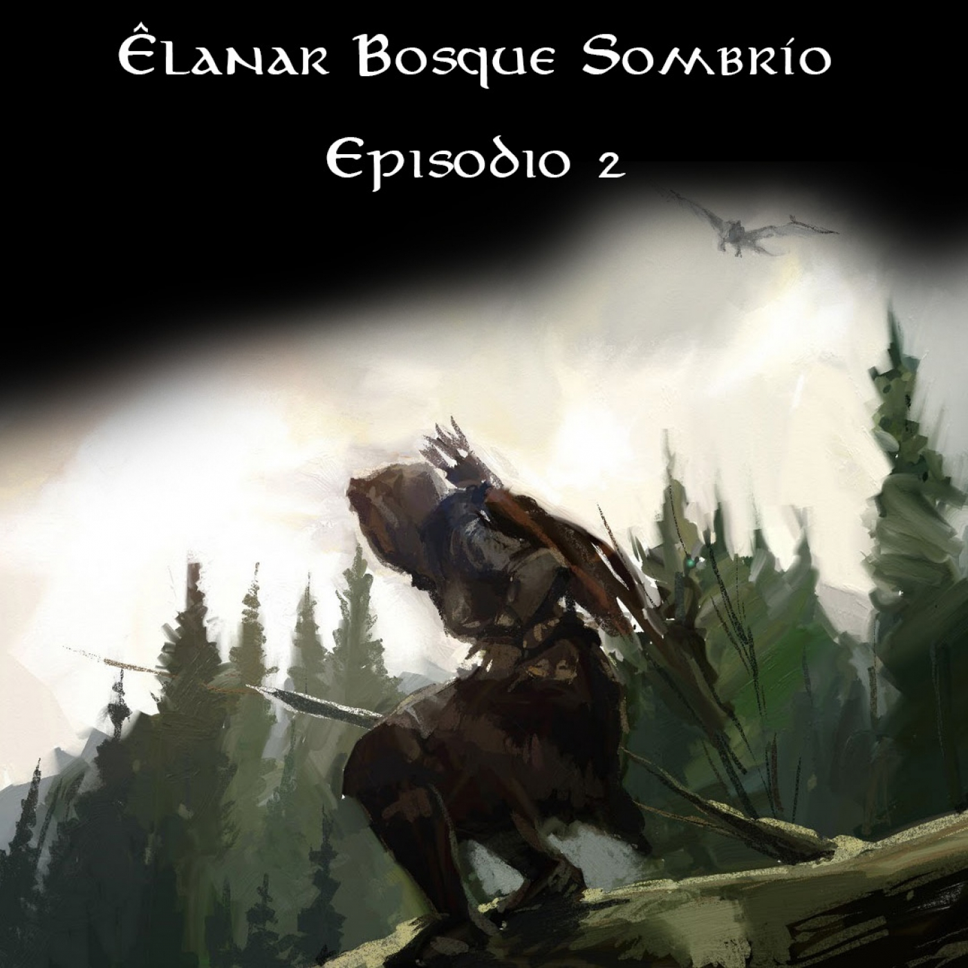 Êlanar Bosque Sombrío, episodio 2