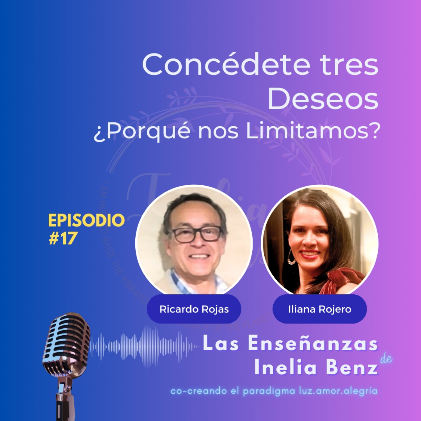 Iliana&Ricardo, Consciencia y Plenitud