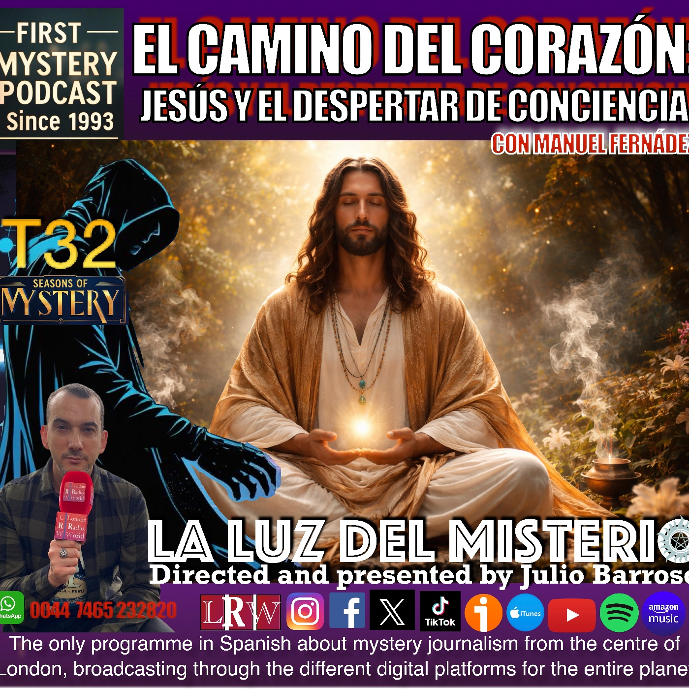 EL CAMINO DEL CORAZÓN: JESÚS Y EL DESPERTAR DE CONCIENCIA CON MANUEL FERNÁNDEZ MUÑOZ.