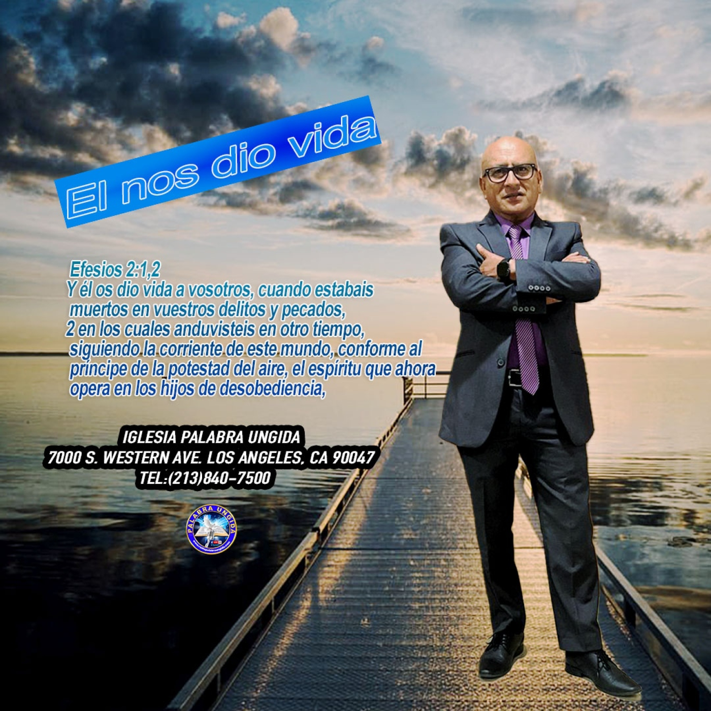 El nos dio vida Efesios 2/3/Edgar Calderon/ Palabra Ungida episode artwork