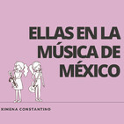 Ellas en la música de México: Gina Enríquez
