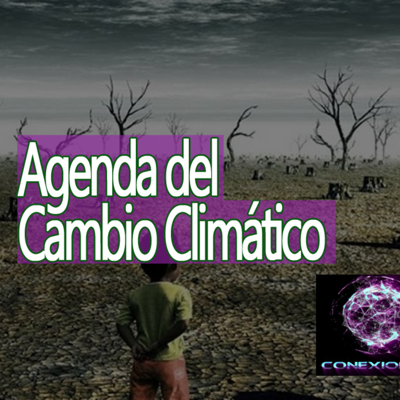 Conexiones Agenda del Cambio Climático episode artwork
