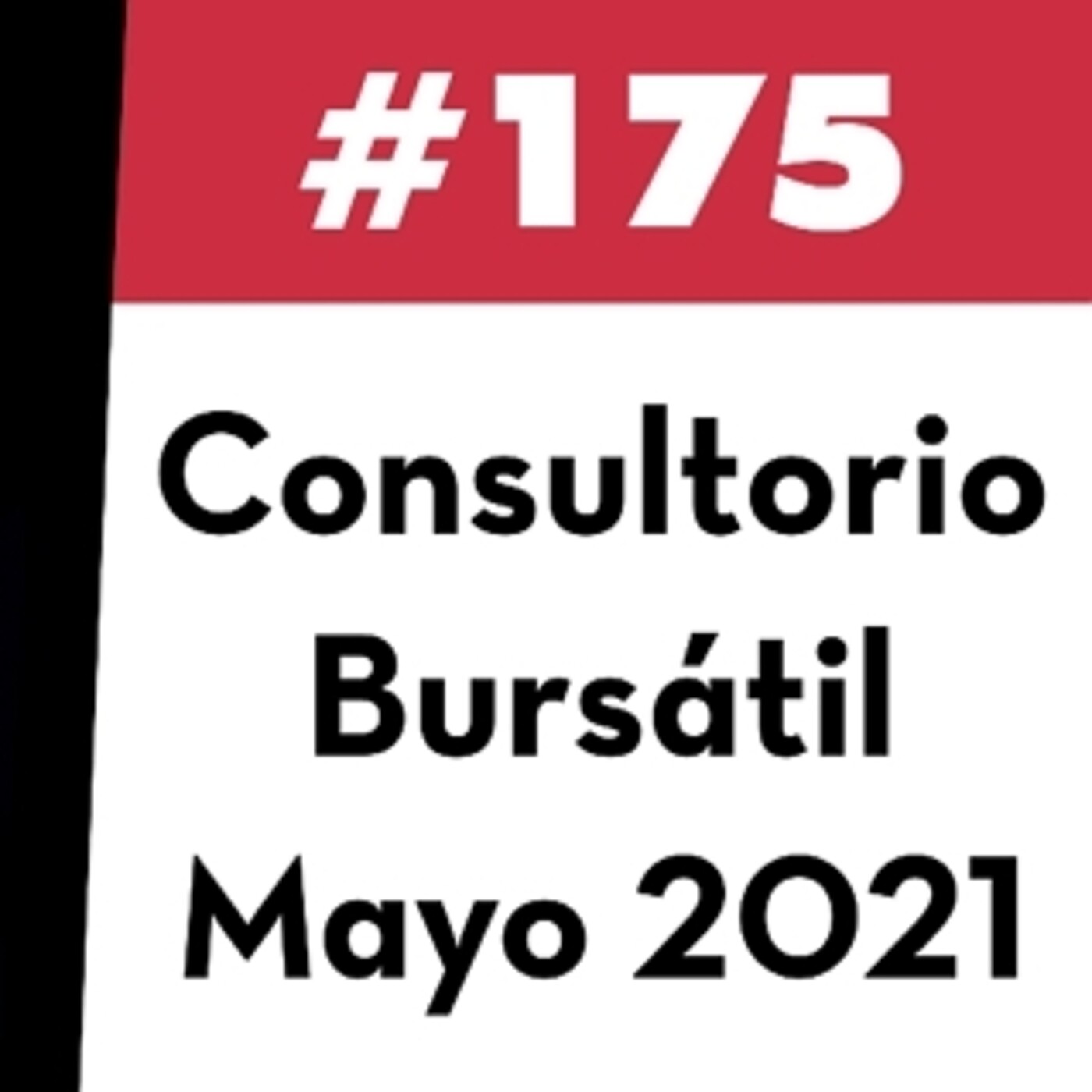 175. Consultorio Bursátil - Mayo 2021
