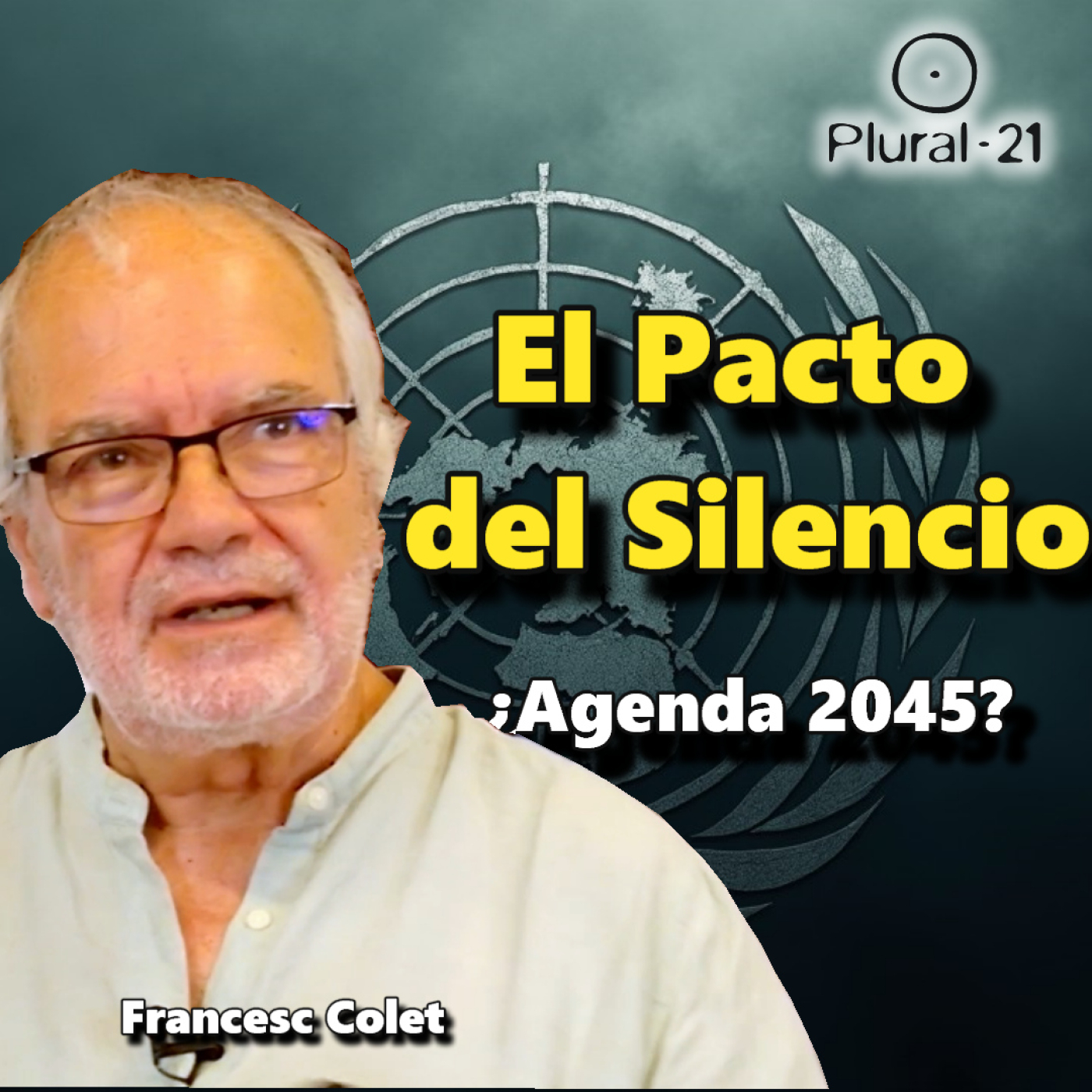 El pacto por el futuro de la ONU: ¿La nueva agenda 2045 encubierta?