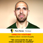 Directo: Sé consciente de que estás creando tu realidad